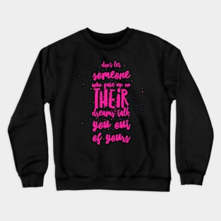 Dream Talk Pink Crewneck Sweatshirt